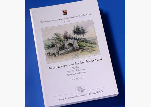 Die Arenberger Und Das Arenberger Land Band 6 Das 19 Jahrhundert Wirtschaft Und Kultur Arenberg Stiftung